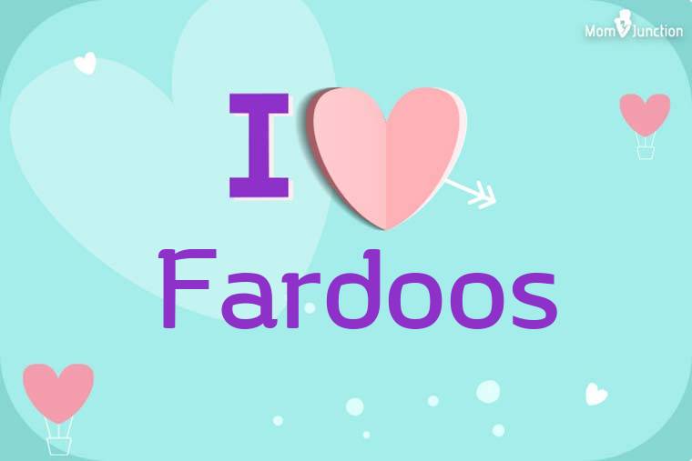 I Love Fardoos Wallpaper