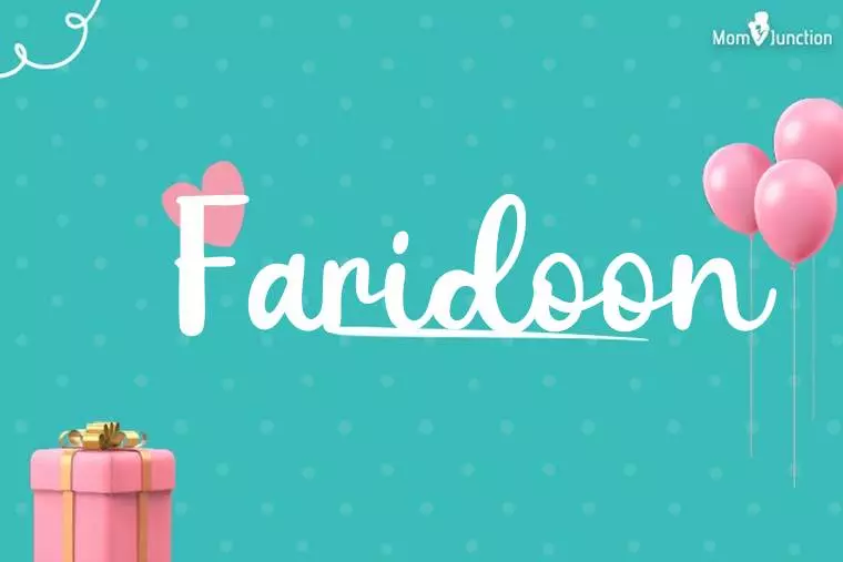 Faridoon Birthday Wallpaper