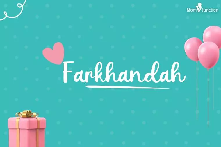 Farkhandah Birthday Wallpaper