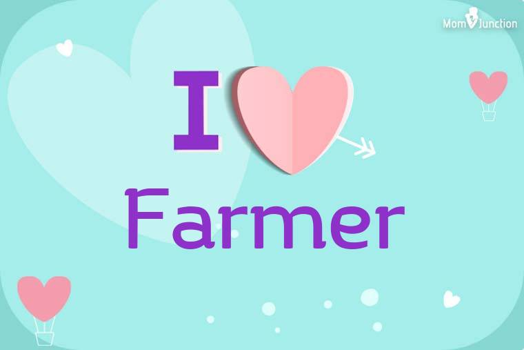 I Love Farmer Wallpaper