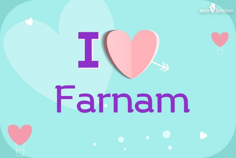 I Love Farnam Wallpaper