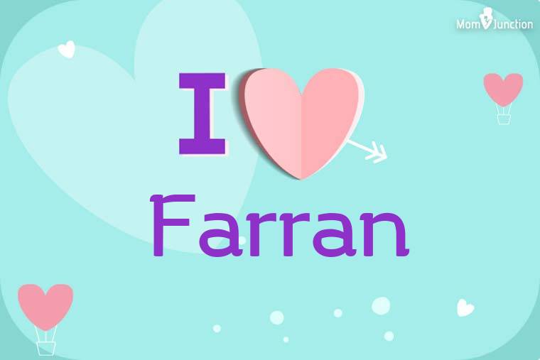 I Love Farran Wallpaper