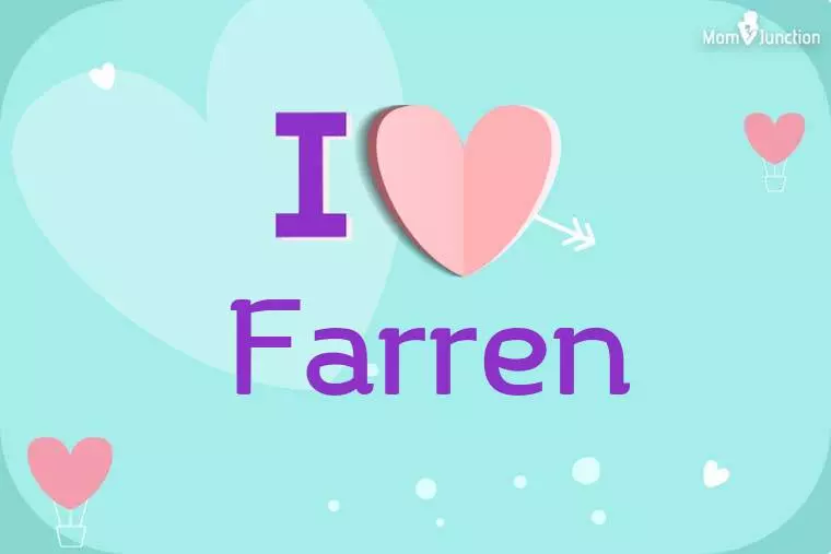 I Love Farren Wallpaper