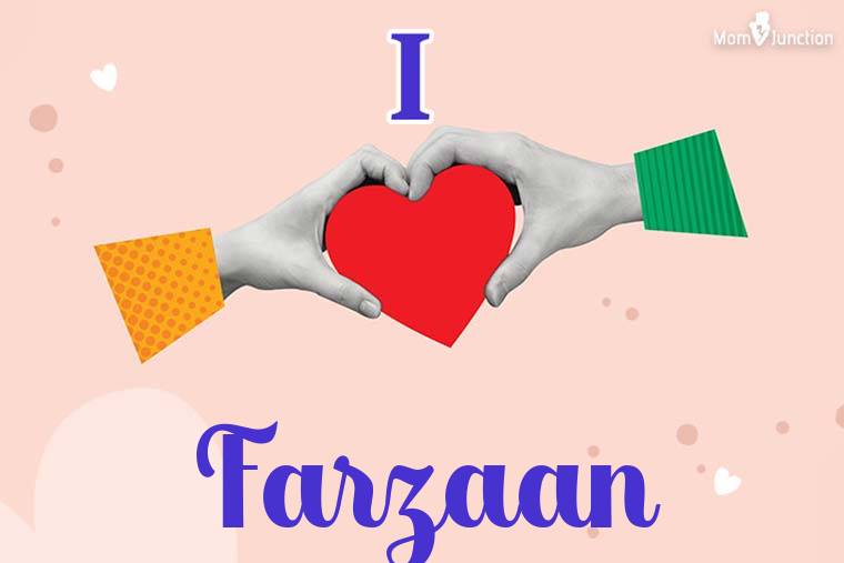 I Love Farzaan Wallpaper