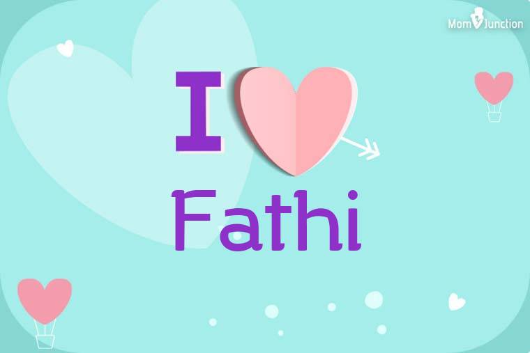 I Love Fathi Wallpaper