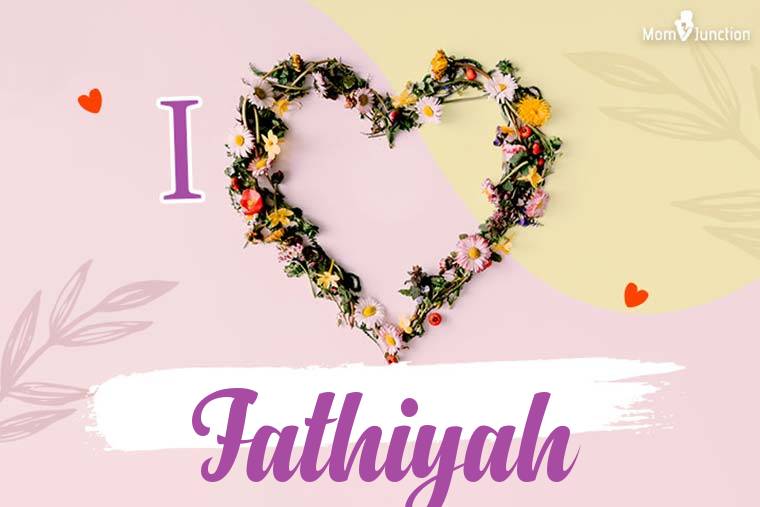 I Love Fathiyah Wallpaper