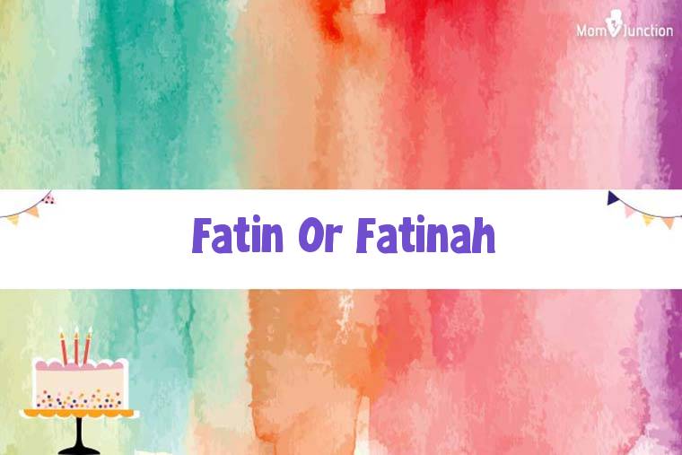 Fatin Or Fatinah Birthday Wallpaper