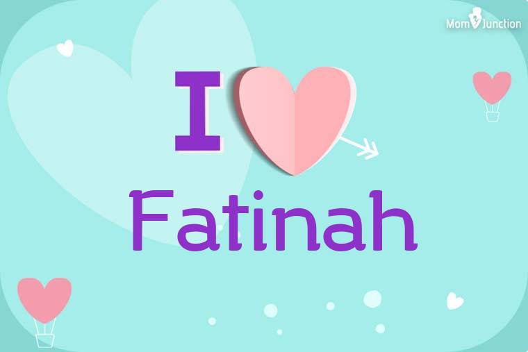 I Love Fatinah Wallpaper
