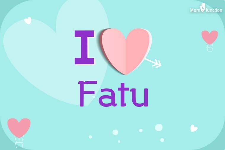 I Love Fatu Wallpaper