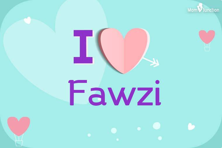 I Love Fawzi Wallpaper
