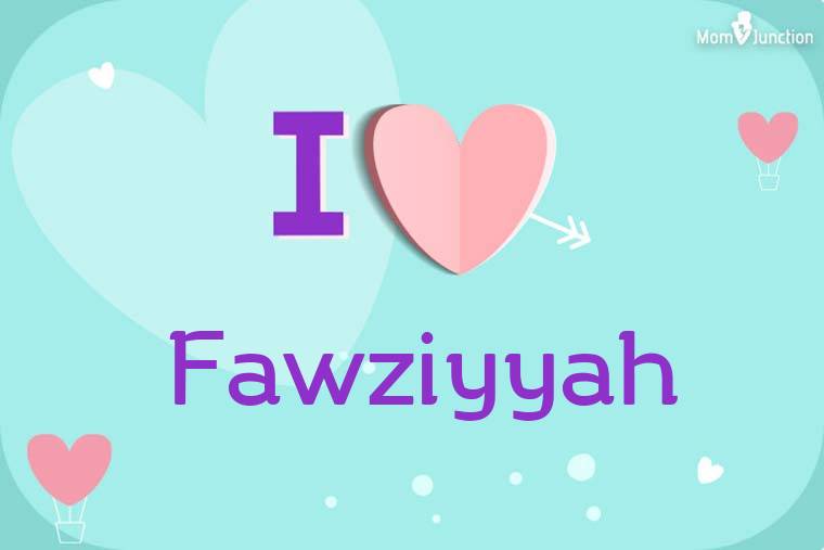 I Love Fawziyyah Wallpaper