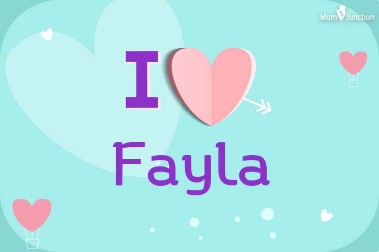 I Love Fayla Wallpaper