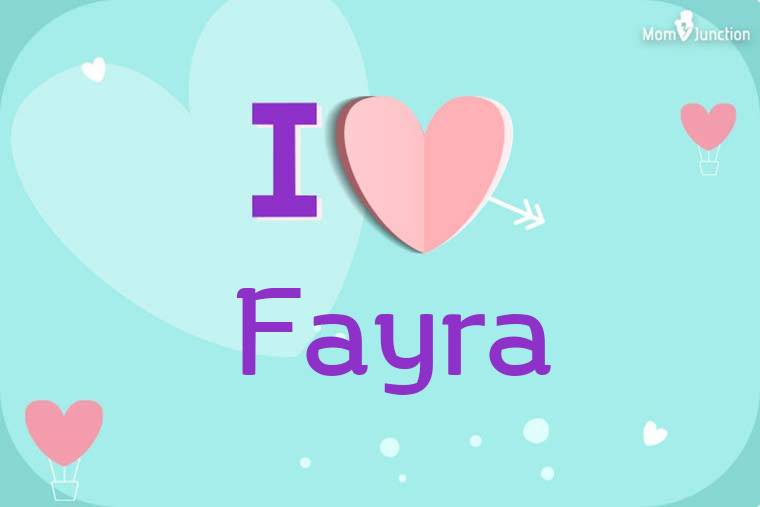 I Love Fayra Wallpaper