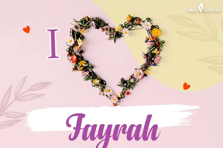 I Love Fayrah Wallpaper