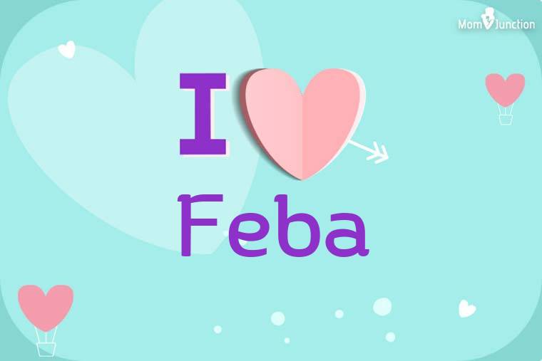 I Love Feba Wallpaper