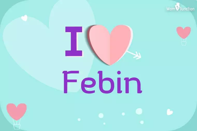 I Love Febin Wallpaper