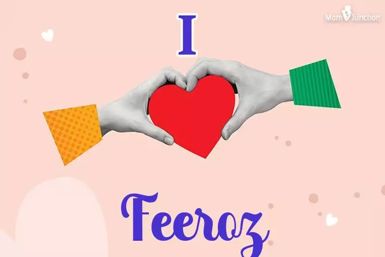 I Love Feeroz Wallpaper