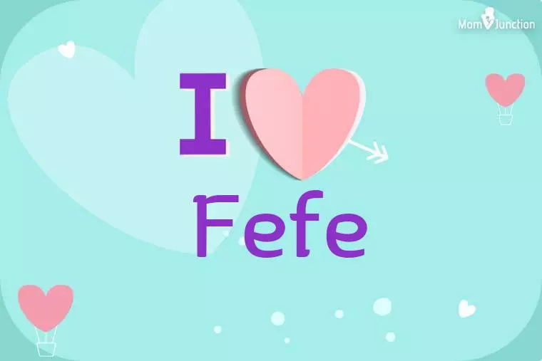 I Love Fefe Wallpaper