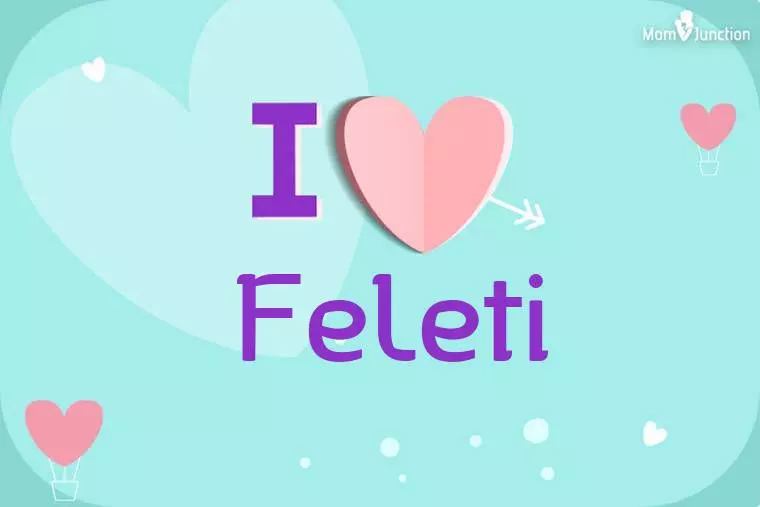 I Love Feleti Wallpaper