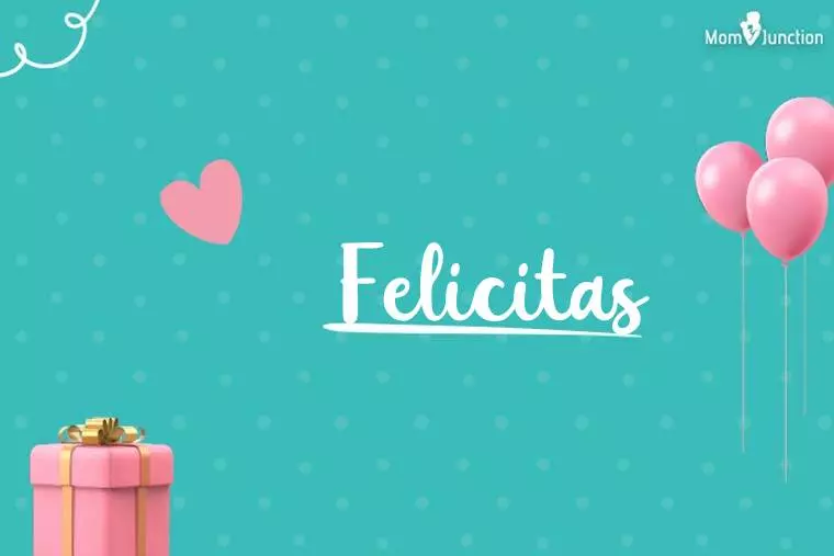 Felicitas Birthday Wallpaper