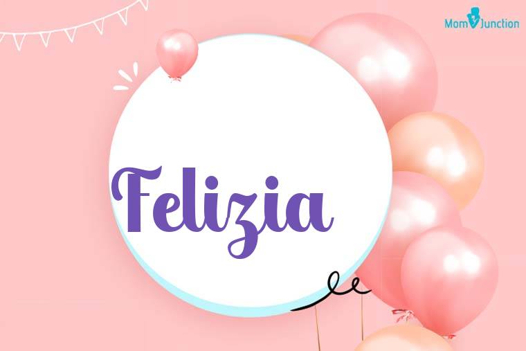Felizia Birthday Wallpaper
