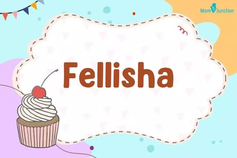 Fellisha Birthday Wallpaper