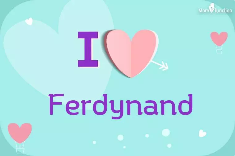 I Love Ferdynand Wallpaper