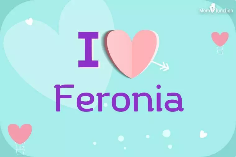 I Love Feronia Wallpaper