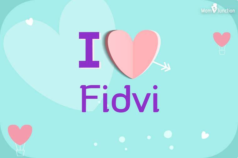 I Love Fidvi Wallpaper