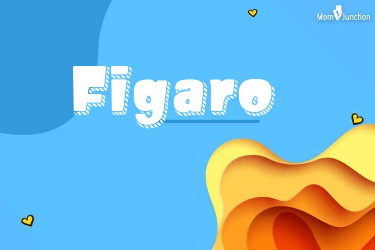 Figaro 3D Wallpaper