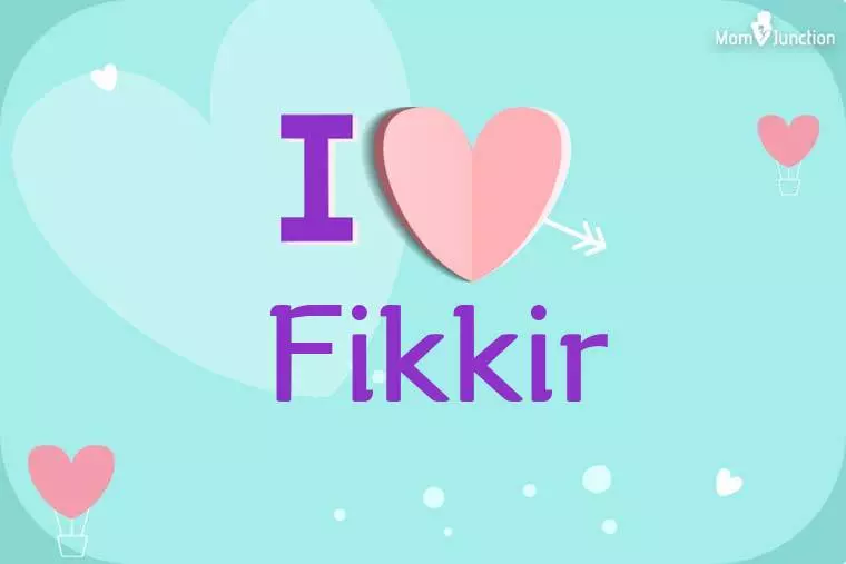 I Love Fikkir Wallpaper