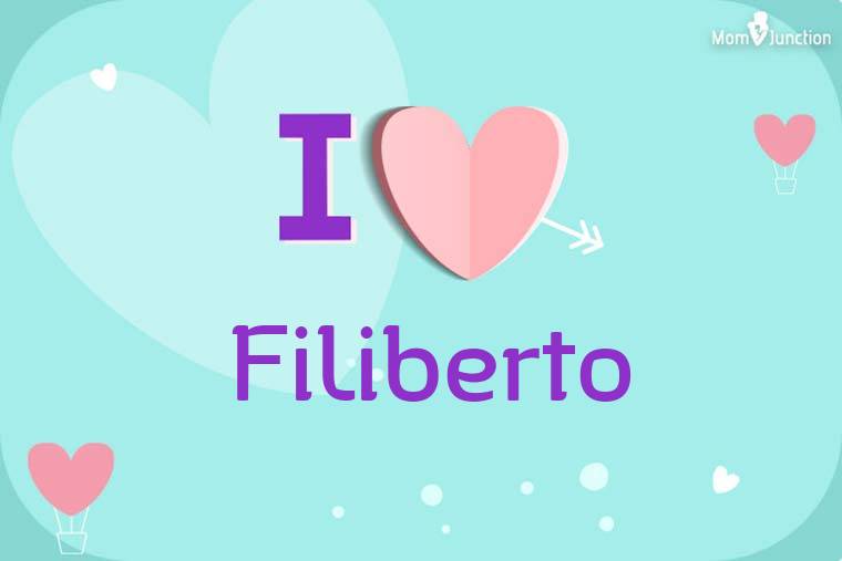 I Love Filiberto Wallpaper