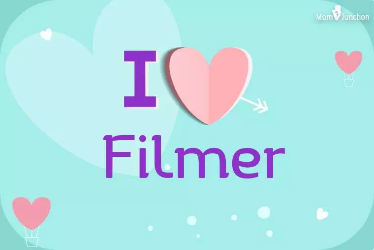 I Love Filmer Wallpaper