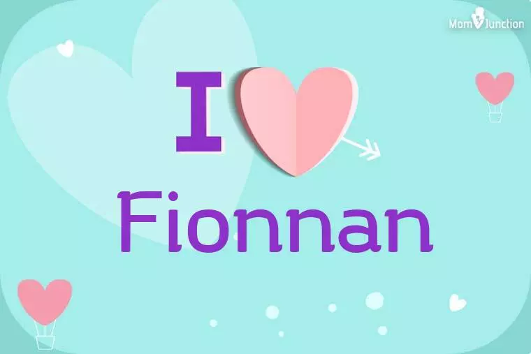 I Love Fionnan Wallpaper