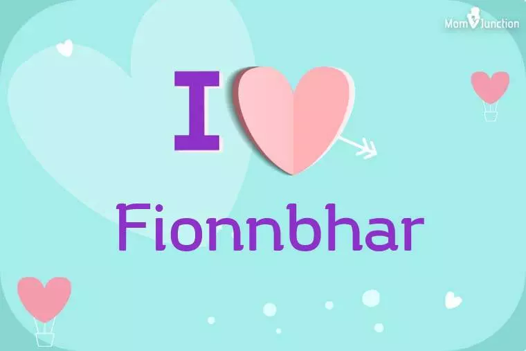 I Love Fionnbhar Wallpaper