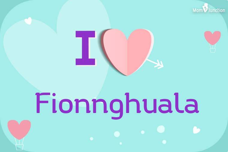 I Love Fionnghuala Wallpaper