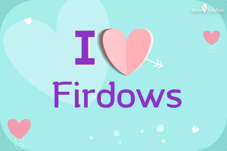 I Love Firdows Wallpaper