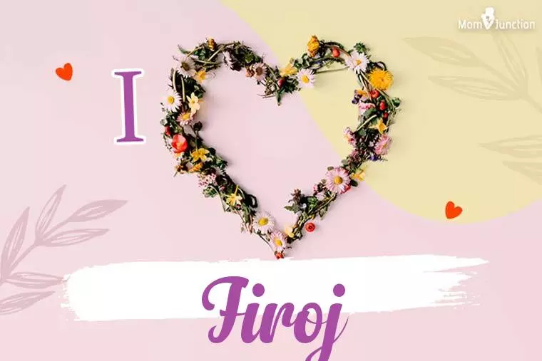 I Love Firoj Wallpaper