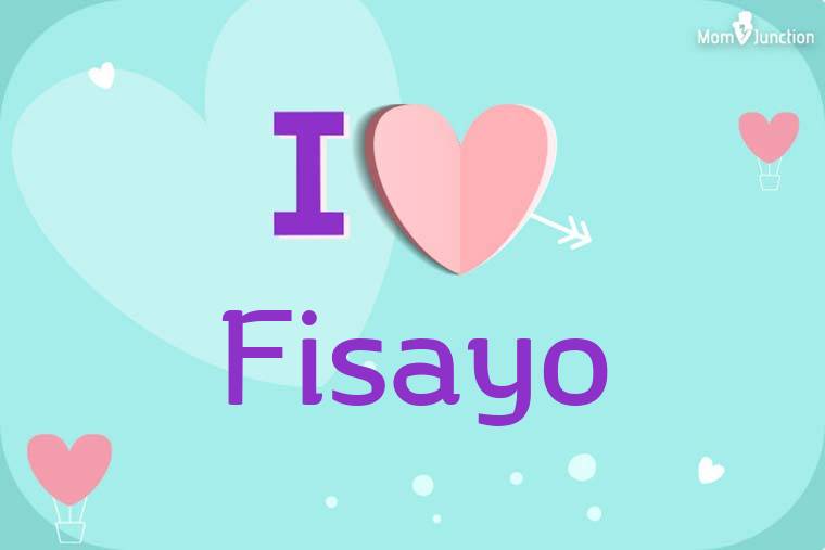 I Love Fisayo Wallpaper