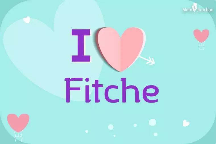 I Love Fitche Wallpaper