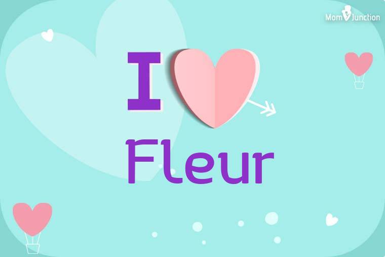 I Love Fleur Wallpaper