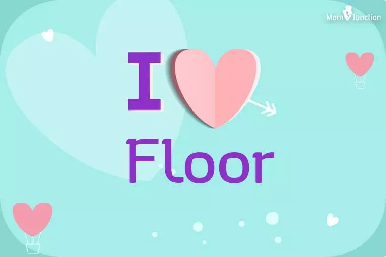 I Love Floor Wallpaper