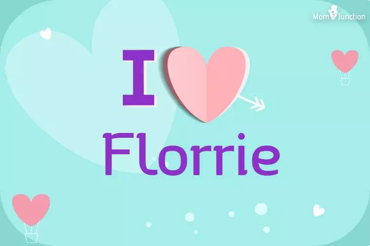 I Love Florrie Wallpaper