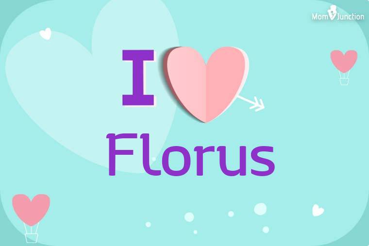 I Love Florus Wallpaper