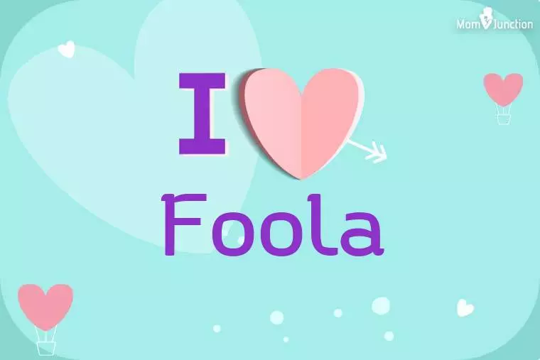 I Love Foola Wallpaper