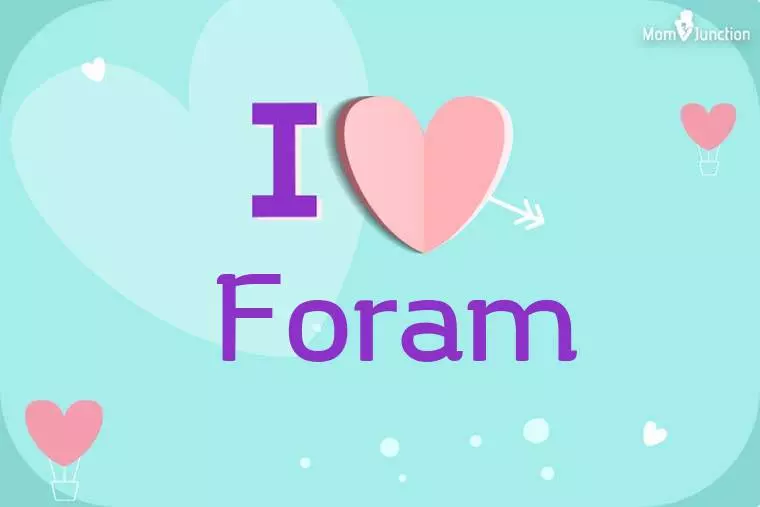 I Love Foram Wallpaper