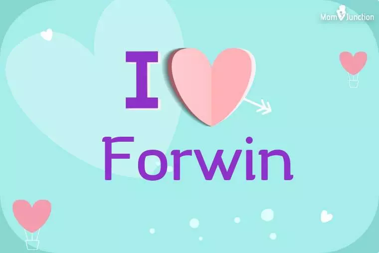 I Love Forwin Wallpaper