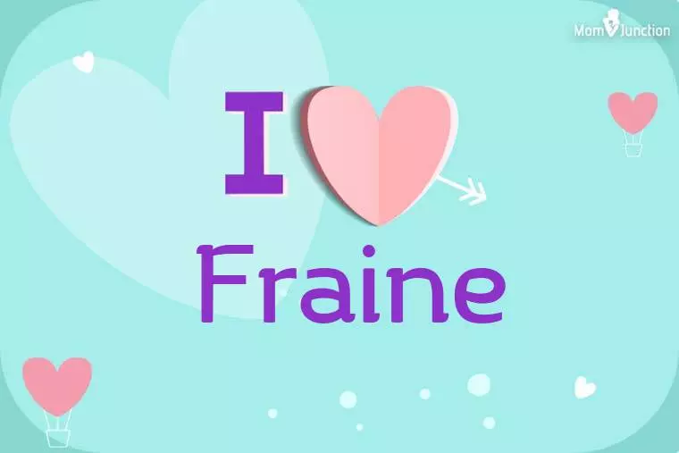 I Love Fraine Wallpaper