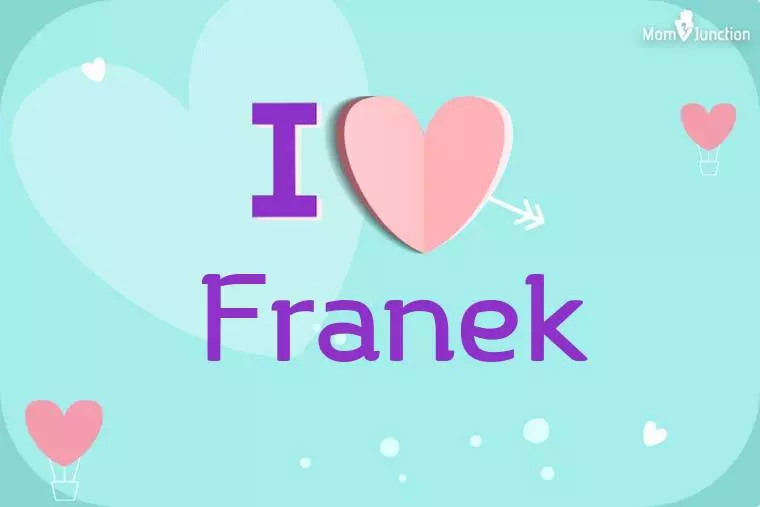 I Love Franek Wallpaper