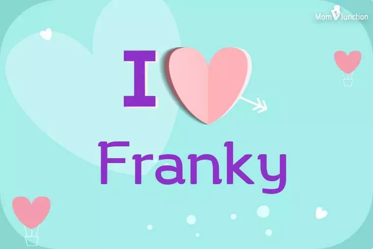 I Love Franky Wallpaper